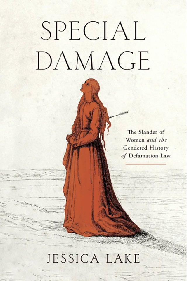 hcv Special Damage The Slander of Women and the Gendered History of Defamation Law